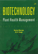 Biotechnology: Plant Health Managment