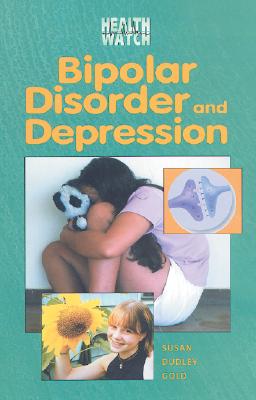 Bipolar Disorder & Depression - Dudley Gold, Susan