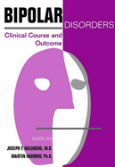 Bipolar Disorders: Clinical Course and Outcome