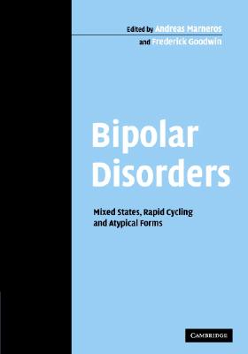 Bipolar Disorders - Marneros, Andreas (Editor), and Goodwin, Frederick (Editor)