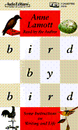 Bird by Bird: Some Instructions on Writing and Life - Lamott, Anne (Read by)