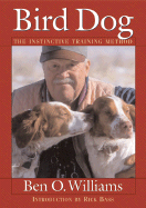 Bird Dog: The Instinctive Training Method