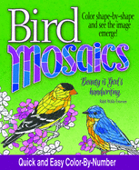 Bird Mosaics: Quick and Easy Color-By-Number