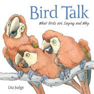 Bird Talk: What Birds Are Saying and Why