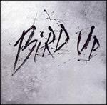 Bird Up: The Charlie Parker Remix Project...