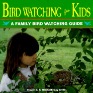 Bird Watching for Kids: A Family Bird Watching Guide - Griffin, Steven A