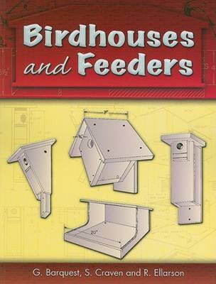 Birdhouses and Feeders - Barquest, G, and Craven, S, and Ellarson, R