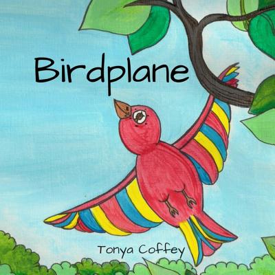 Birdplane - Coffey, Tonya