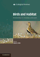 Birds and Habitat: Relationships in Changing Landscapes