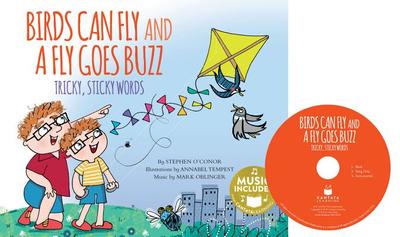 Birds Can Fly and a Fly Goes Buzz!: Tricky, Sticky Words - O'Connor, Stephen, and Oblinger, Mark (Producer)