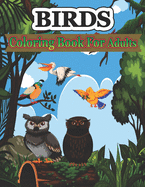 Birds Coloring Book for Adults: A Bird Lovers Coloring Book with 30 Gorgeous Bird Designs