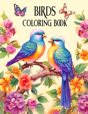 Birds: Coloring Book for Adults and Teens with Beautiful Avian Scenes and Flowers for Relaxation, Stress Relief, and Creativity - Hub, Creative Therapy