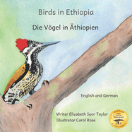 Birds in Ethiopia: The Fabulous Feathered Inhabitants of East Africa in German and English