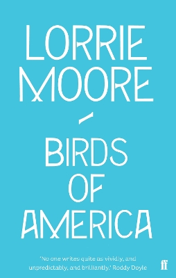 Birds of America - Moore, Lorrie