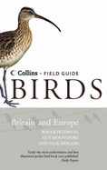 Birds of Britain and Europe - Peterson, Roger Tory, and Mountfort, Guy, and Hollom, P. A. D.