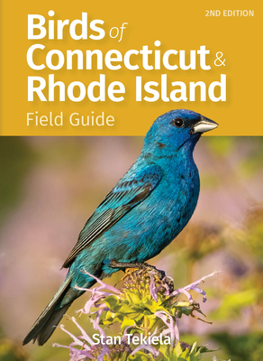 Birds of Connecticut & Rhode Island Field Guide - Tekiela, Stan