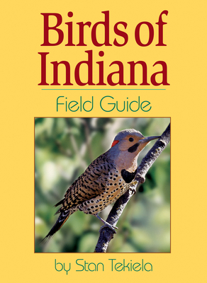 Birds of Indiana Field Guide - Tekiela, Stan