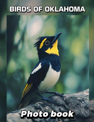 Birds of Oklahoma Photo Book: Explore 40 Stunning Images Showcasing Oklahoma's Bird Species, Perfect For Nature Lovers - Collins, Richard