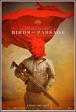 Birds of Passage - Ciro Guerra; Cristina Gallego