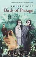 Birds of Passage - Sole, Robert