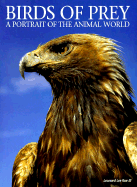 Birds of Prey: A Portrait of the Animal World - Rue, Leonard Lee, Dr., III