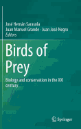 Birds of Prey: Biology and Conservation in the XXI Century