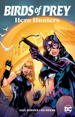 Birds of Prey: Hero Hunters - Simone, Gail