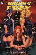 Birds of Prey: Of Like Minds
