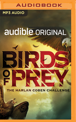 Birds of Prey: The Harlan Coben Challenge - Armstrong, Kelley, and Atkins, Ace, and Box, C J