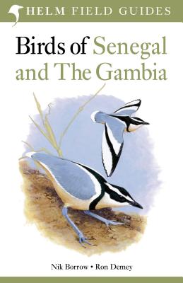Birds of Senegal and The Gambia - Borrow, Nik, and Demey, Ron
