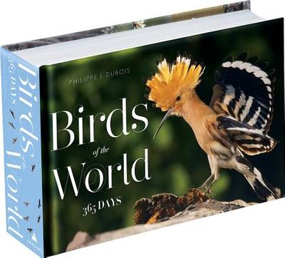 Birds of the World: 365 Days - DuBois, Philippe J