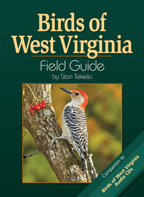 Birds of West Virginia Field Guide - Tekiela, Stan