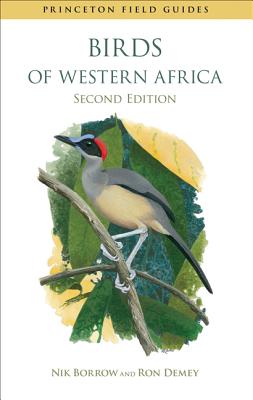 Birds of Western Africa: Second Edition - Borrow, Nik, and Demey, Ron