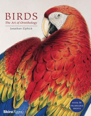 Birds: The Art of Ornithology - Elphick, Jonathan