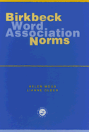 Birkbeck Word Association Norms - Moss, Helen E., and Older, Lianne J.E.
