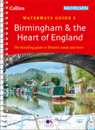 Birmingham and the Heart of England: For Everyone with an Interest in Britain's Canals and Rivers