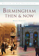 Birmingham Then & Now