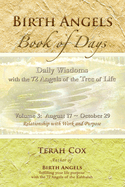 Birth Angels Book of Days - Volume 3: Daily Wisdoms with the 72 Angels of the Tree of Life