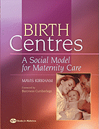 Birth Centres: A Social Model for Maternity Care