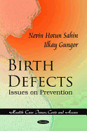 Birth Defects: Issues on Prevention & Promotion