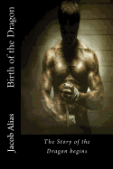 Birth of the Dragon: The Story of the Dragon Begins