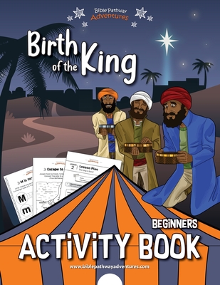 Birth of the King Activity Book - Adventures, Bible Pathway (Creator), and Reid, Pip