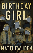 Birthday Girl: A Thriller