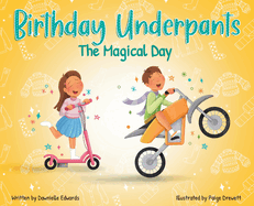 Birthday Underpants: The Magical Day