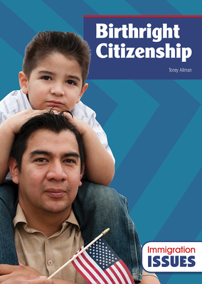 Birthright Citizenship - Allman, Toney