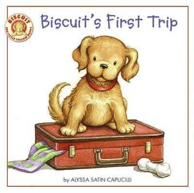 Biscuit's First Trip - Capucilli, Alyssa Satin