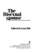 Bisexual Spouse - Hill, Ivan (Editor), and Marmor, Judd