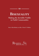 Bisexuality Making the Invisible Visible in Faith Communities