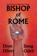 Bishop of Rome: The Second Book of the Nanoclone Trilogy