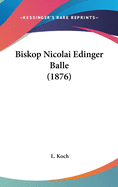 Biskop Nicolai Edinger Balle (1876)